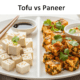 paneer vs tofu